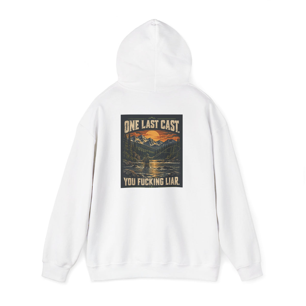 One Last Cast. You Fucking Liar. Hoodie