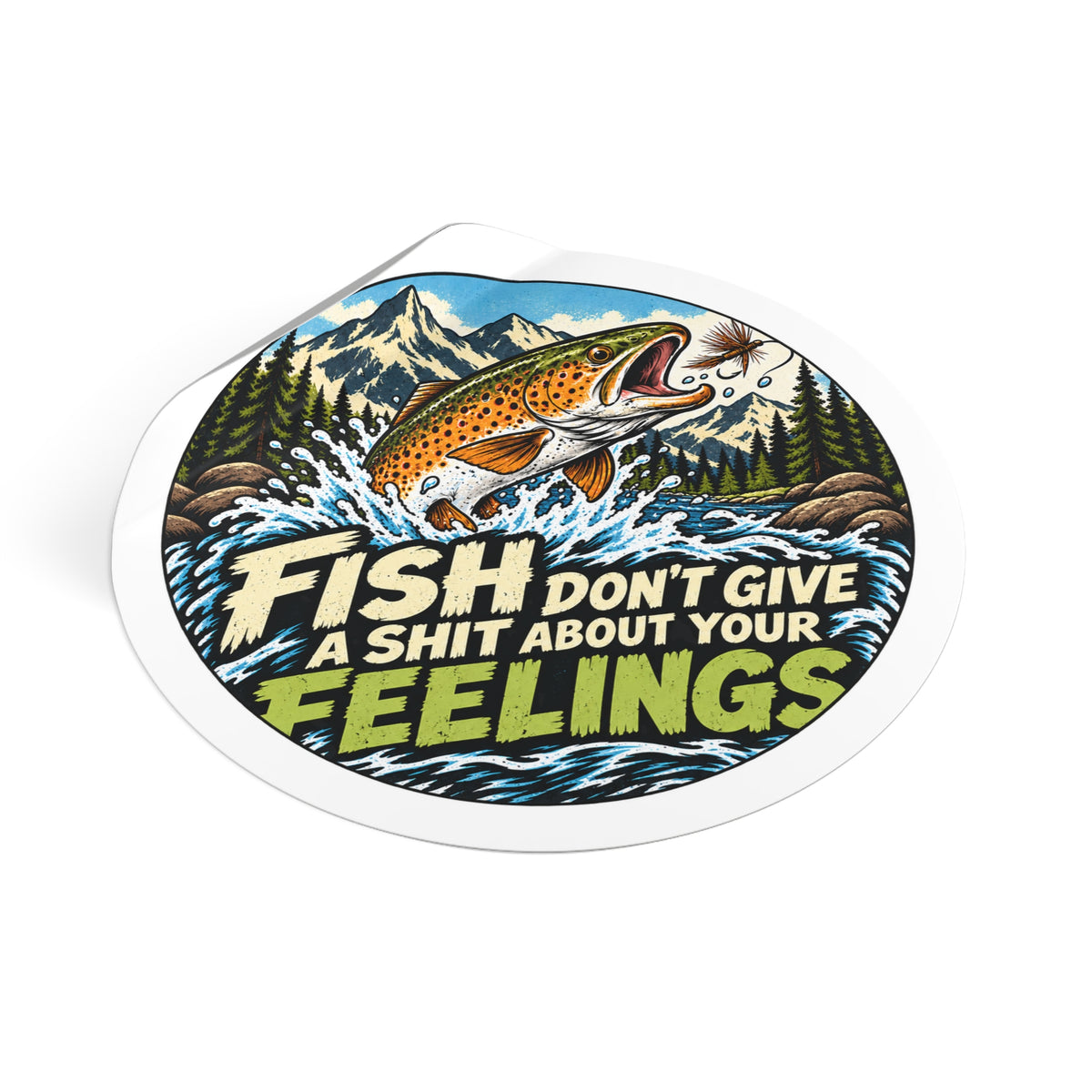 Fish Don’t Give a Shit About Your Feelings. Sticker