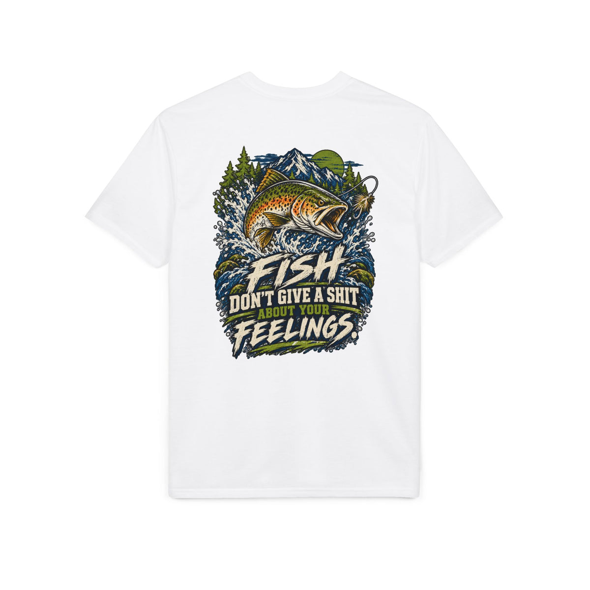 Fish Don't Give a Shit About Your Feelings Performance Tee