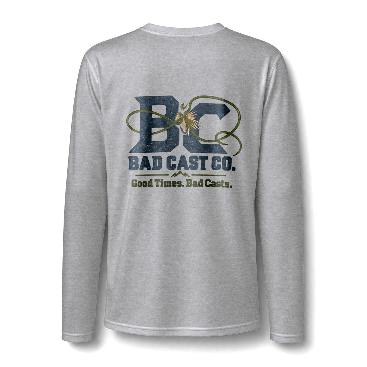 Good Times. Bad Casts. Performance Long Sleeve Tee