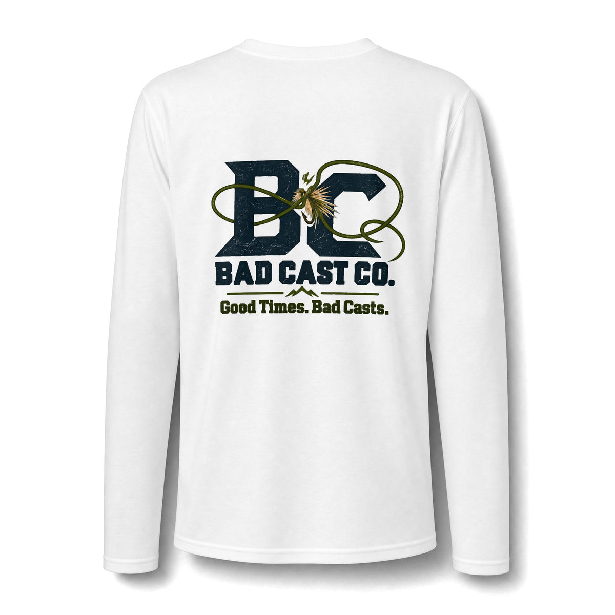 Good Times. Bad Casts. Performance Long Sleeve Tee