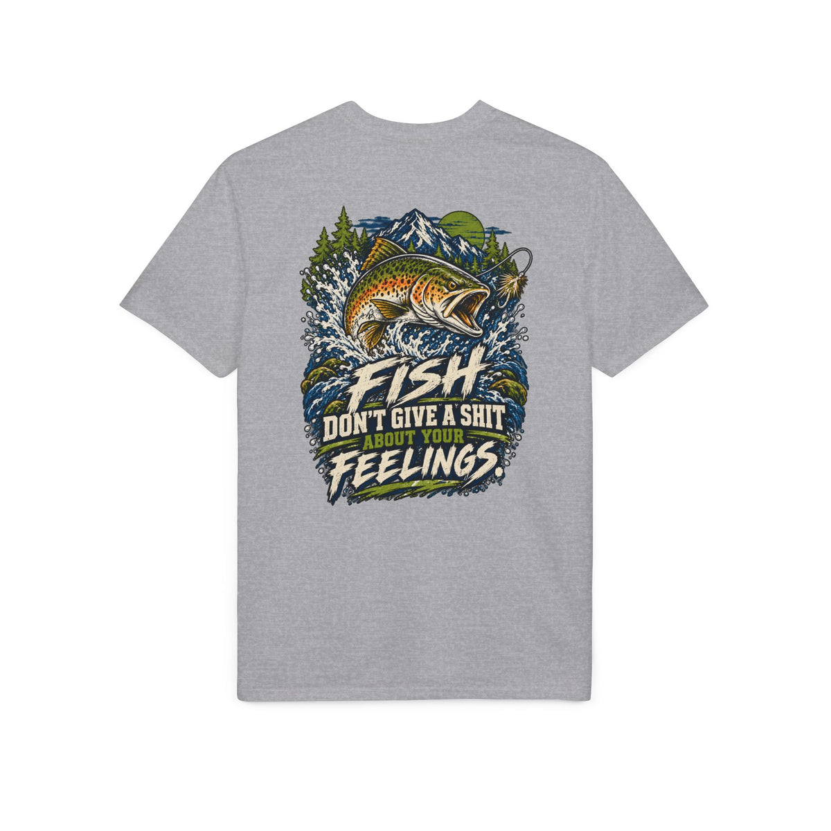 Fish Don't Give a Shit About Your Feelings Performance Tee