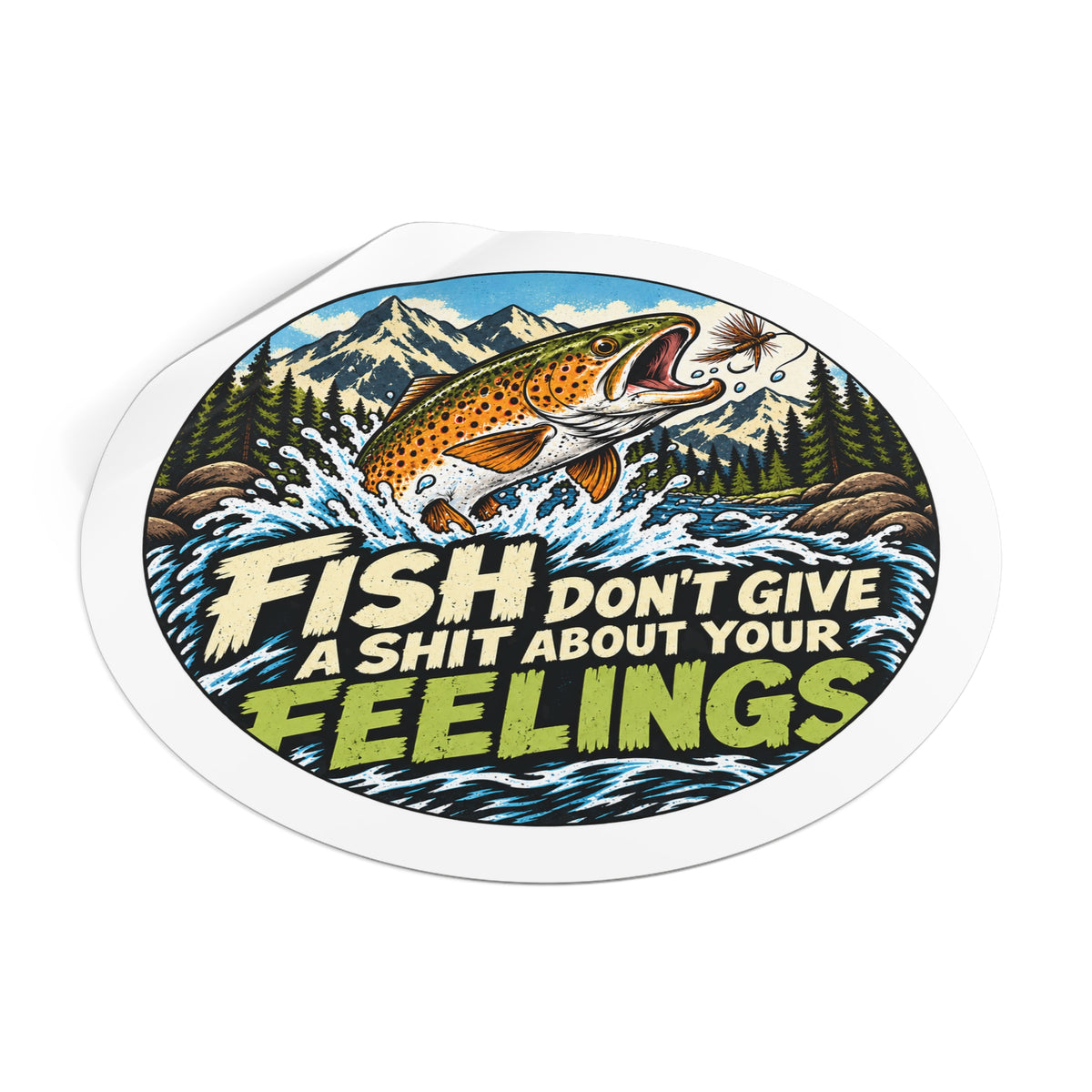 Fish Don’t Give a Shit About Your Feelings. Sticker